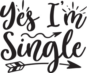 Yes I'm Single Svg