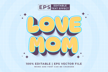 Editable text effect - Love Mom 3d Cartoon Cute template style premium vector