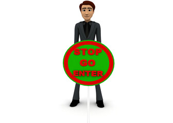 3d men with with three sign board stop, go and enter concept