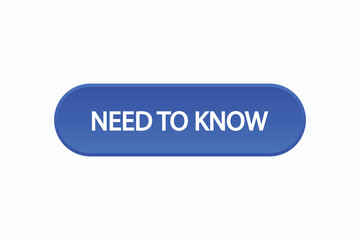 need to know button vectors.sign label speech bubble need to know
