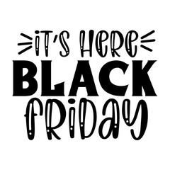 Its Here Black Friday