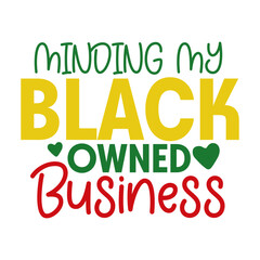 Minding my black owned business