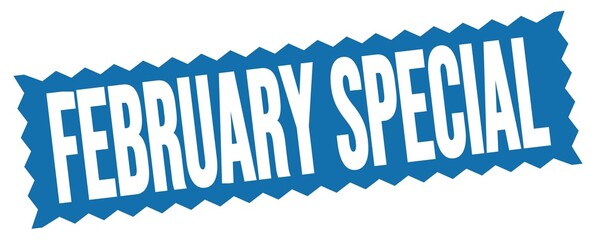 FEBRUARY SPECIAL text written on blue stamp sign.