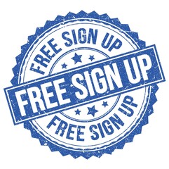 FREE SIGN UP text on blue round stamp sign