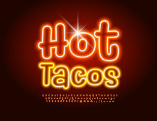 Vector bright poster Hot Tacos. Playful Neon Font. Glowing Alphabet Letters and Numbers