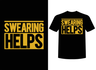 Swearing Helps Print-ready T-Shirt Design