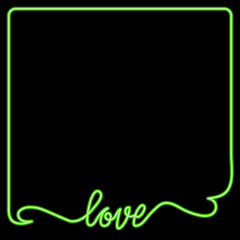 Neon inscription love on a black background with lines around the edges. Green lettering for printing on textiles and paper. Postcard, background.