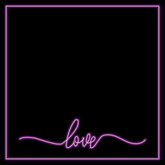 Obraz premium Neon inscription love on a black background with lines around the edges. Purple lettering for printing on textiles and paper. Postcard, background.