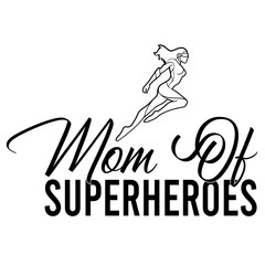 Mom Of Superheroes