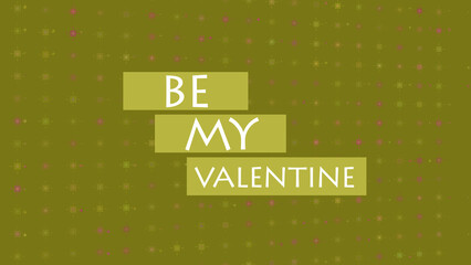 BE MY VALENTINE text on background with running flashing shapes. Valentine's day concept. Footage for party. Festive slogan. Holiday wishes. 3D render