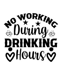 No Working During Drinking Hours SVG