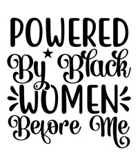Naklejka na ściany i meble Powered By Black Women Before Me SVG Designs