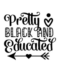 Pretty Black And Educated SVG Designs