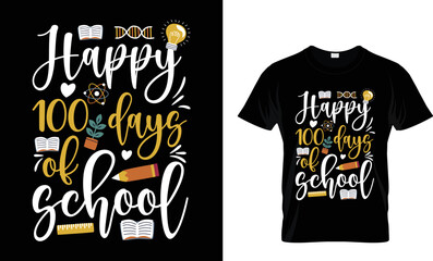 Vector typography, Teacher T Shirt, Happy 100 Days Of School Shirt, Back To School TShirt, Kindergarten Shirts, Schooling Shirt, Gift For Student, Teacher Gift