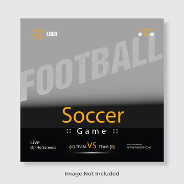 Soccer Game Social Media Instagram Post Web Banner Template Design