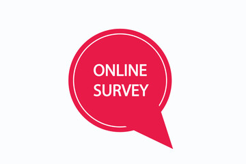 online survey button vectors.sign label speech bubble online survey
