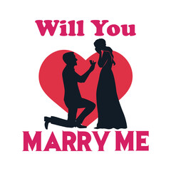 Will you Marry me- Valentine's T Shirt Design Vector. Lettering on white background.