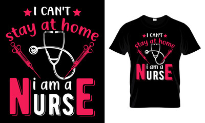 I CAN STAY AT HOME I AM ..... T-SHIRT DESIGN TEMPLATE.