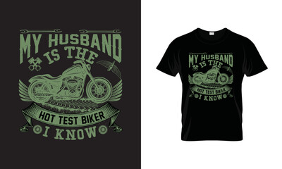 my husband is the hottest biker i know Vector T-Shirt Design .
