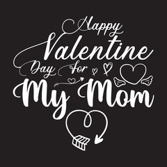 happy valentine for my  mom