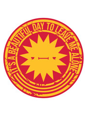 Fototapeta premium leave me alone day 