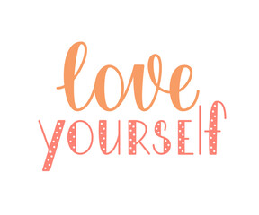 Love yourself handwritten text. Vector cute lettering.
