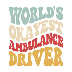 World's Okayest Ambulance Driver