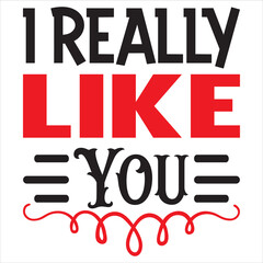 I Really Like You