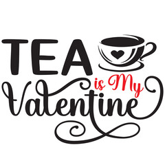 Tea is My Valentine