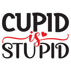 Cupid Is Stupid