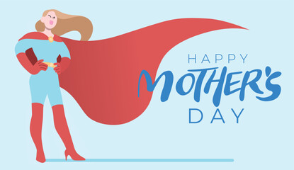 Woman in a superheroine costume with a floathing cape flat vector illustration. Superheroine with hands on hips. Background or banner for Mother's Day celebration. Concept of women empowerment.