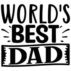 World's Best Dad SVG  T shirt design Vector File