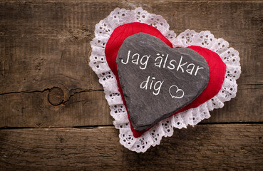 Jag älskar dig, Swedish I love ,Heart shape of dark slate