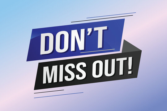 Don't miss out word concept vector illustration with 3d lines style for social media landing page, template, ui, web, mobile app, poster, banner, flyer, background, gift card, coupon, label, wallpaper