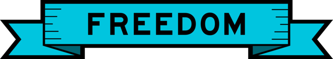 Ribbon label banner with word freedom in blue color on white background