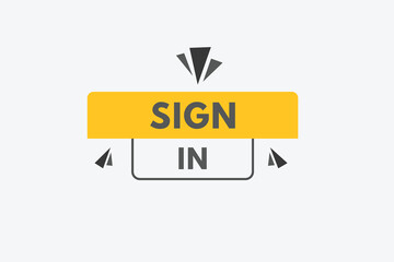 sign in text Button. sign in Sign Icon Label Sticker Web Buttons