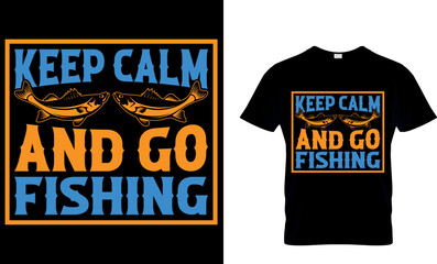 Keep calm and go fishing. Fishing T-shirt design. fishing t-shirt design. fish vector. vintage fishing emblems. fishing labels. fishing t shirt design