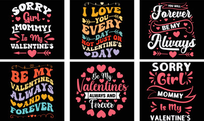 Valentine's day T-shirt Design Bundle. Valentine's day Vector Graphics. Valentine's day Typography t shirt design