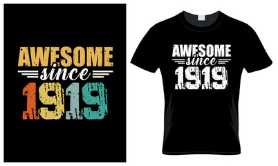 Awesome Since 1919 T shirt