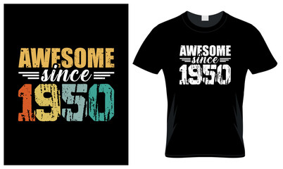 Awesome Since 1950 T shirt