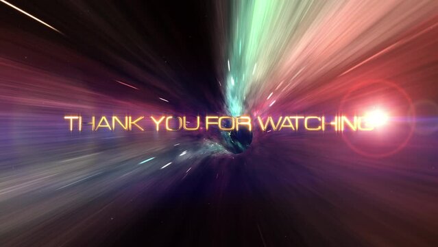 Abstract Thank You For Watching glow gold text with colorful hyper space warp Flight in futuristic tunnel cinematic title or trailer for your video project background