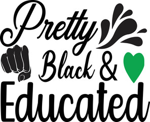 pretty black & educated