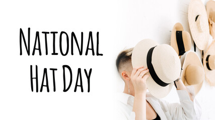 National Hat Day 15 January greeting card banner with hipster woman and many straw hats. Stylish young woman and text National Hat Day on light background