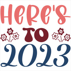Here's to 2023