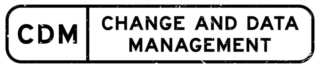 Grunge black CDM change and data management word square rubber seal stamp on white background