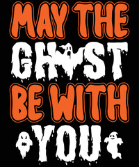 May the ghost be with you,
Halloween SVG Design