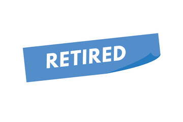 retired text Button. retired Sign Icon Label Sticker Web Buttons
