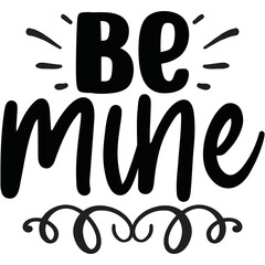 be mine