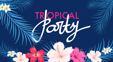 Obraz premium Tropical party design template. Vivid bright colors. Blue palm leaves and bright colorful hibiscus and other tropic flowers background. Best for promo posters, invitations, flyers etc. 