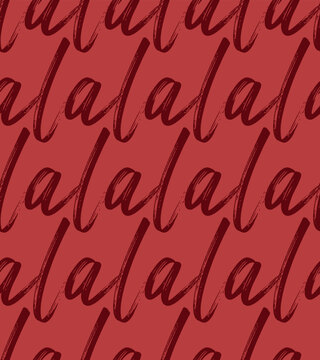 La la la pattern. Seamless texture pattern red background.